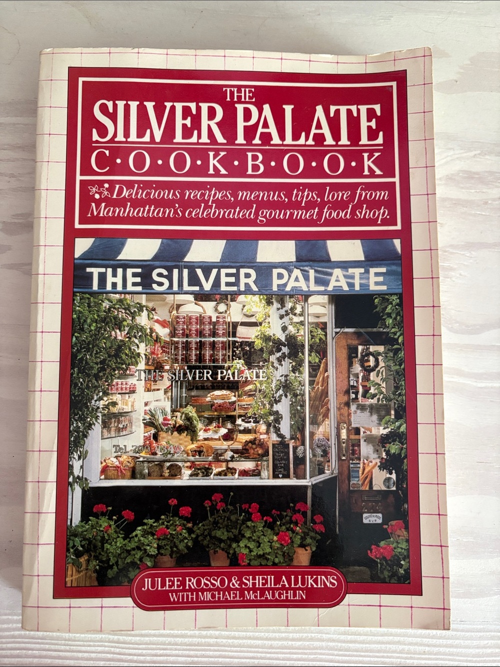 The SILVER PALATE Cookbook Julee Rosso and Sheila Lukins 1982